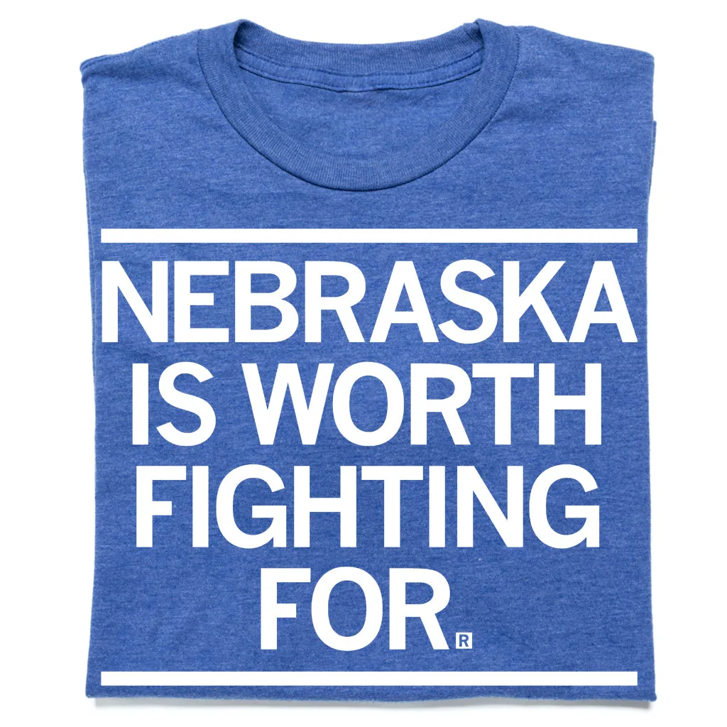 Nebraska Is Worth Fighting For